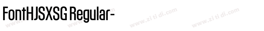 FontHJSXSG Regular字体转换 FontHJSXSG Regular字体转换